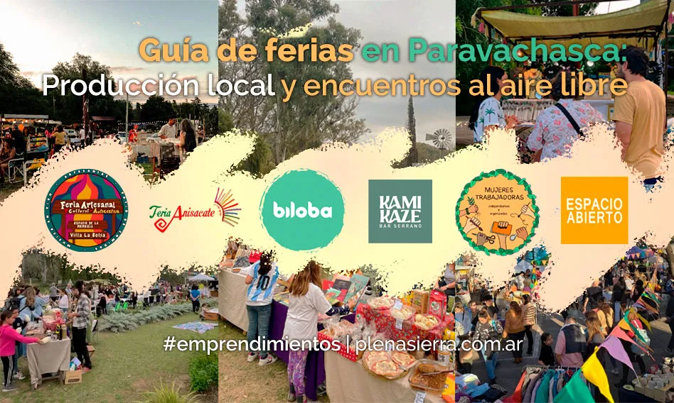 Durante la temporada 2025–2026, distintas localidades del Valle de Paravachasca sostienen ferias artesanales y culturales con producción local, gastronomía y propuestas abiertas a la comunidad