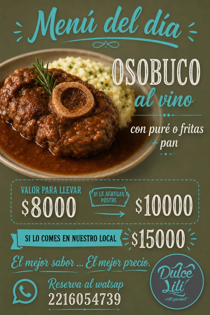 Menú diario Dulce Lili: Osobuco al vino, más pan, más postre.
