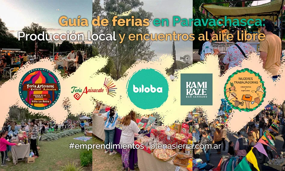 Durante la temporada 2025–2026, distintas localidades del Valle de Paravachasca sostienen ferias artesanales y culturales con producción local, gastronomía y propuestas abiertas a la comunidad