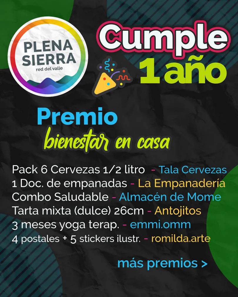 Premio · bienestar en casa Pack 6 cervezas 1/2 litro – Cervezas Tala 1 docena de empanadas – La Empanadería Combo saludable – Almacén de Mome Tarta mixta (dulce) 26 cm – Antojitos 3 meses yoga terapéutico – emmi.omm 4 postales + 5 stickers ilustrados – romhilda.arte