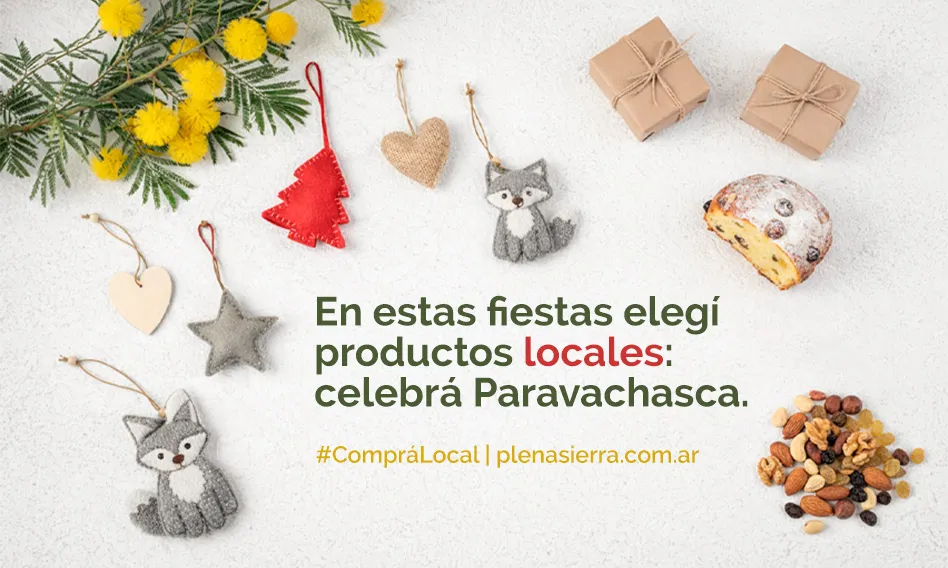 En estas fiestas, elegir productos locales en el Valle de Paravachasca es una forma de celebrar con identidad, apoyar a emprendimientos y vivir la cultura serrana