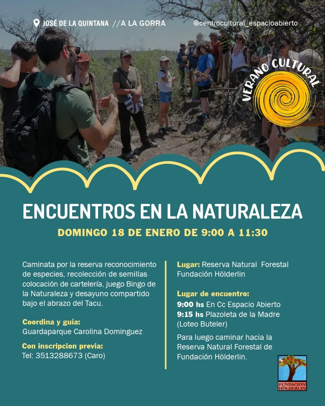 Encuentros en la naturaleza. Domingos 18 de enero. Caminata por la reserva, Reconocimiento de especies, Recolección de semillas, Colocación de cartelería, juego grupal : Bingo de la Naturaleza. Desayuno compartido bajo el abrazo del Taku. Duración: 9:00 a 11:30 hs